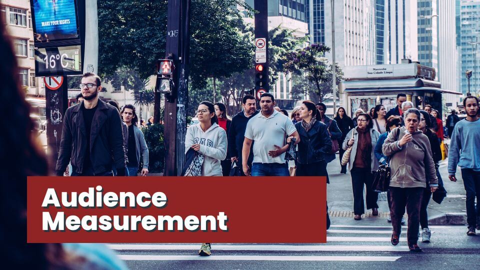 Audience Measurement Justifying OOH Ad-Expenditure