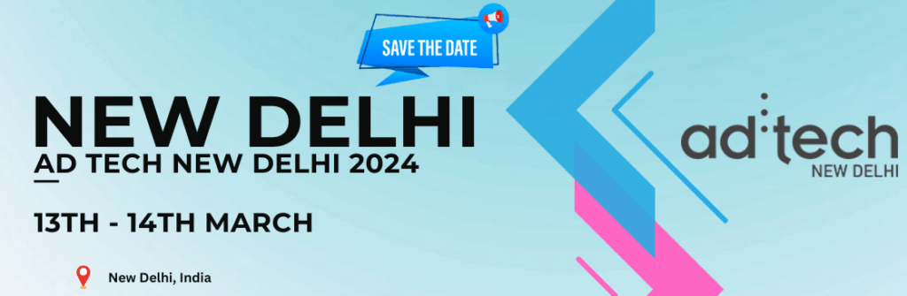 Ad Tech New Delhi 2024