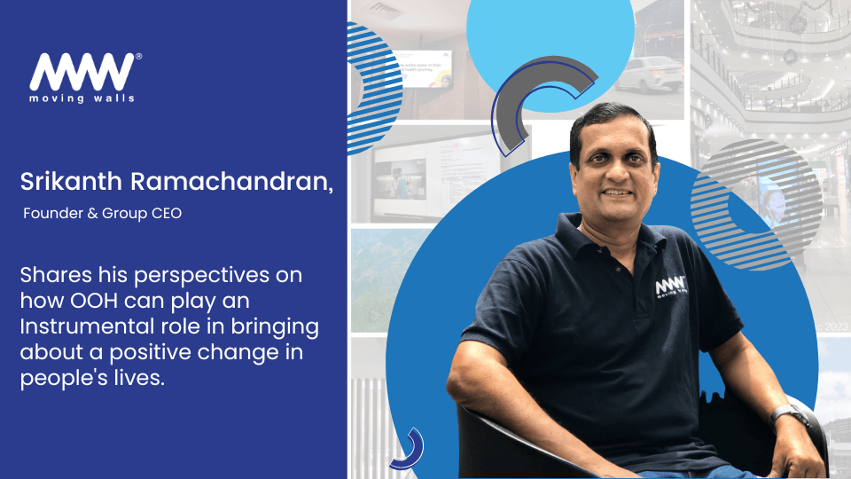 Srikanth Ramachandran shares his insights on OOH media